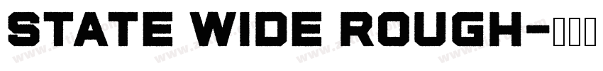 State Wide Rough字体转换